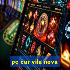 pc car vila nova